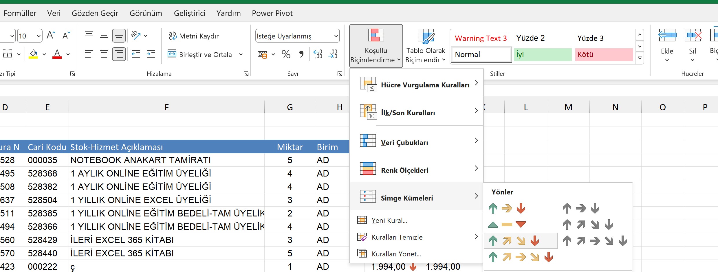 Excel koşullu biçimlendirme simge kümeleri ne amaçla kullanılır?