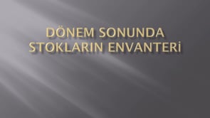Dönem sonunda stokların envanteri