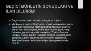 Geçici mühletin sonuçları ve ilan bildirimi