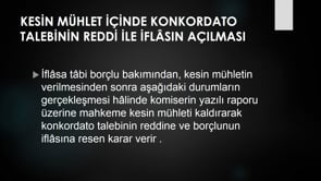 Kesin mühlet içinde konkordato talebinin reddi ile iflasın açılması