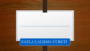 Fazla Çalışma Ücreti