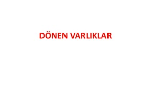 Dönen Varlıklar 1. Kısım
