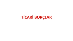 Kısa Vadeli Yabancı Kaynaklar-2