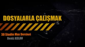 Dosyalarla Çalışmak
