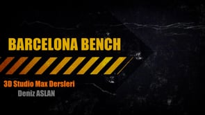 Barcelona Bench Modelleme