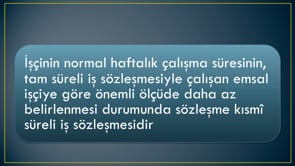 Kısmi Süreli ve Tam Süreli İş Sözleşmeleri
