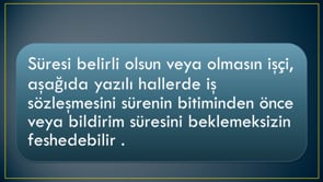 İşçinin Haklı Nedenle Derhal Fesih Hakkı