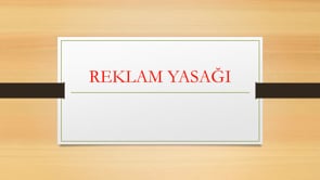 Reklam Yasağı