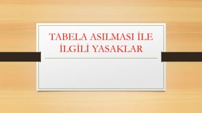Tabela Asılması İle İlgili Yasaklar