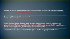 Nakit İşlemlerinin Takibi