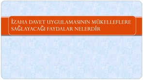 İzaha Davet Uygulamasının Mükelleflere Sağlayacağı Faydalar Nelerdı̇r