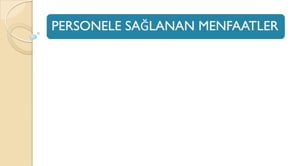 Personele Sağlanan  Menfaatler Açısından KDV