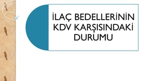 İlaç Bedellerinde KDV