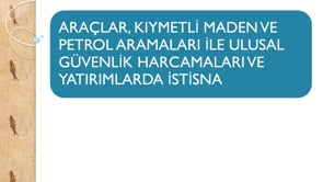 Araçlar, Kıymetli Maden, Petrol Aramaları ve Güvenlik Yatırımlarında KDV