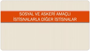 Askeri ve Sosyal Amaçlı İstisnalarda KDV