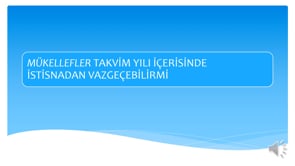 Mükellefler Takvim Yılı İçerisinde İstisnadan Vazgeçebilir mi?