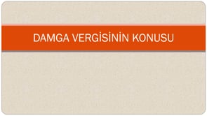 Damga Vergisinin Konusu