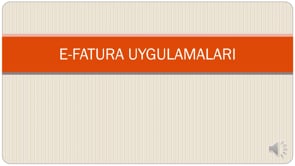 E-Fatura Uygulamaları Nelerdir?