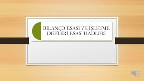 İşletme Esası ve Bilanço Esası Hadleri