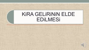 Kira Gelirinin Elde Edilmesi