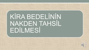 Kira Bedelinin Nakden Alınması