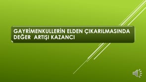 Gayrimenkullerin Elden Çıkarılmasında Değer Artışı Kazancı