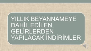 Yıllık Beyannameye Dahil Edilen Gelirlerden İndirimler