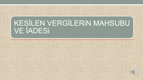 Kesilen Vergilerin Mahsubu ve İadesi