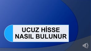Ucuz Hisse Nasıl Bulunur?
