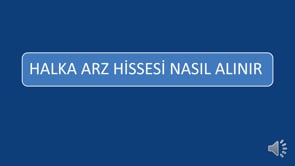 Halka Arz Hissesi nasıl Alınır?