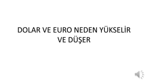 Dolar ve Euro Kurları Neden Değişir?