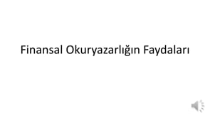 Finansal Okuryazarlığın Faydaları