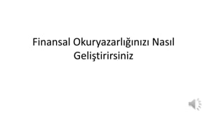 Finansal Okuryazarlıkta Ustalaşmak