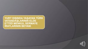 Yurt Dışında Yaşayan Türk Vatandaşlarının Elde ettiği Menkul Sermaye İratlarının Beyanı