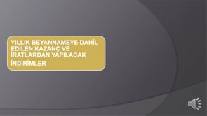 Yıllık Beyannameye Dahil Edilen Kazanç ve İratlardan Yapılacak İndirimler
