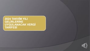  2024 Takvim Yılı Gelirlerine Uygulanacak Vergi Tarifesi