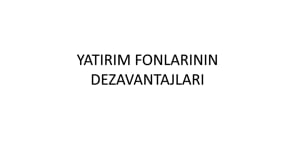 Yatırım Fonlarının Dezavantajları