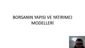 Borsanın Yapısı ve Yatırımcı Modelleri