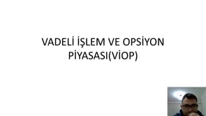Vadeli İşlem ve Opsiyon Piyasası