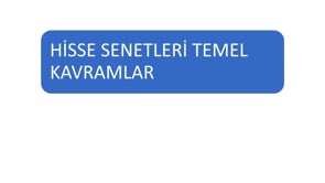 Hisse Senetleri Temel Kavramlar