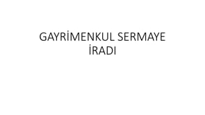 Gayrimenkul Sermaye İradı