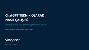 ChatGPT Nasıl Çalışır? Giriş