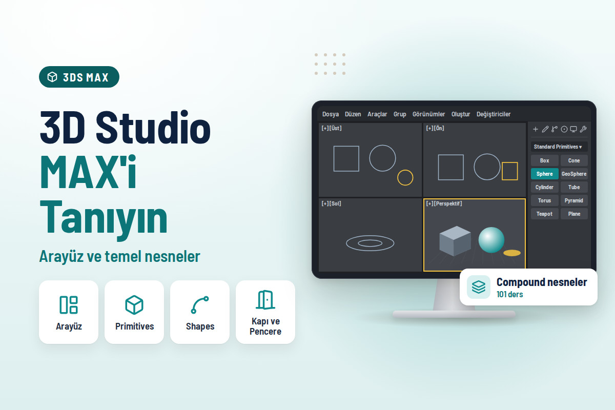 3D Studio MAX’i Tanıyın: Arayüz Kullanımı ve Temel Bilgilere Giriş