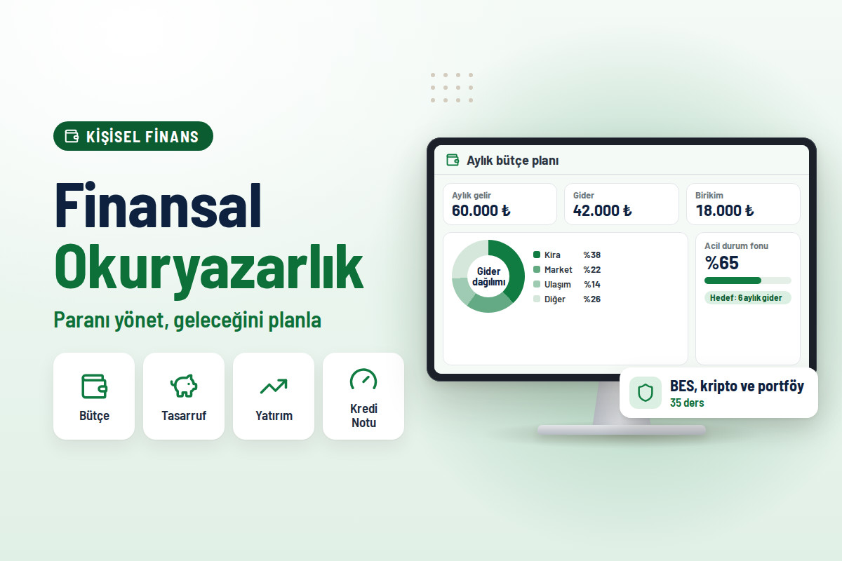 Finansal Okuryazarlık Eğitimi: Paranı Yönet, Geleceğini Planla