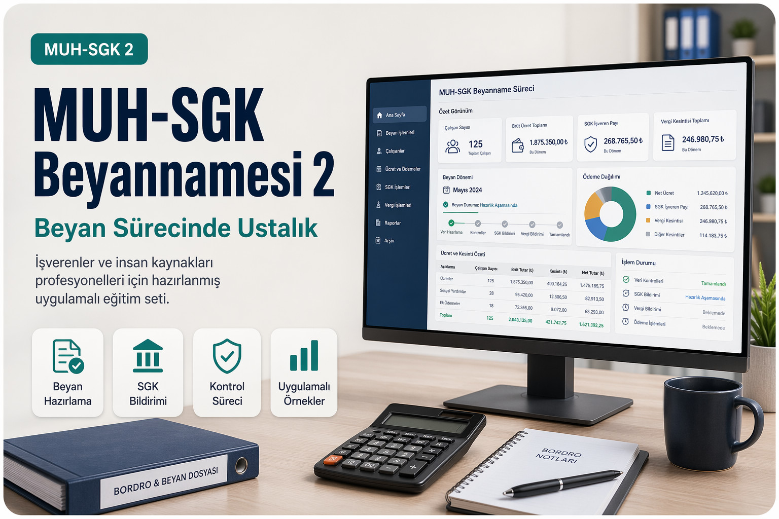 MUH-SGK Beyannamesi 2: Beyan Sürecinde Ustalık