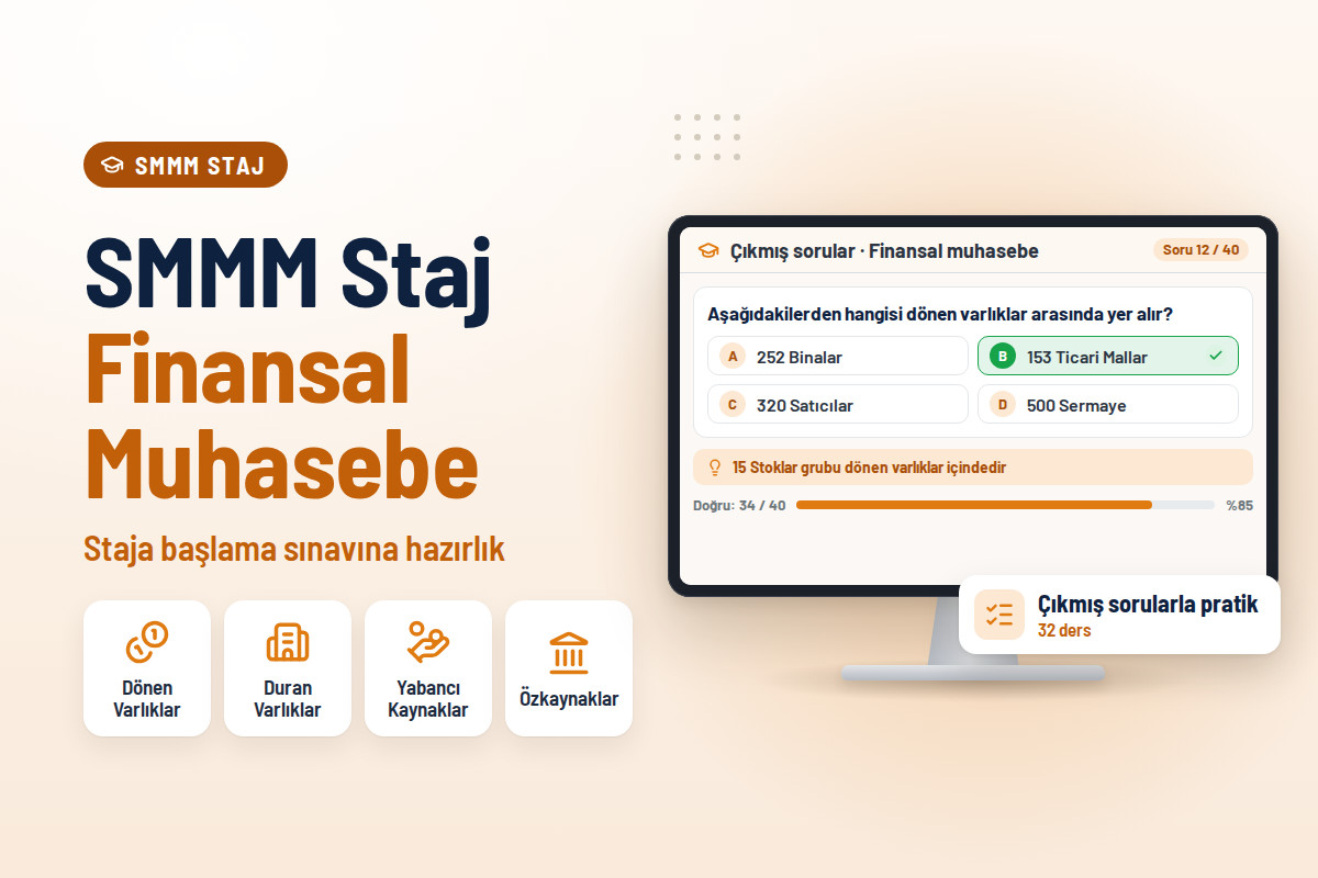 SMMM Staja Başlama: Finansal Muhasebe Eğitimi