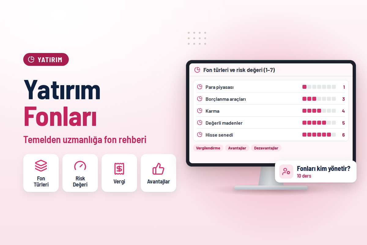 Yatırım Fonları: Temelden Uzmanlığa
